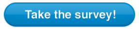 take-the-survey Take the survey!